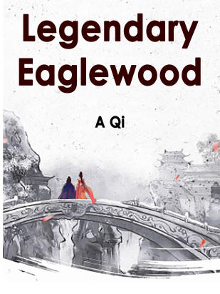 Legendary Eaglewood